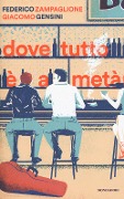 Dove tutto è a metà - Federico Zampaglione, Giacomo Gensini