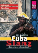Cover-Bild zum Titel 'Cuba Slang. Kauderwelsch' von 'Jens Sobisch'