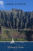 Cover-Bild zum Titel 'Haikus and Photos: Hawaii's Exotic Landscapes' von 'Michael A. Susko'