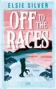 Cover-Bild zum Titel 'Off to the Races' von 'Elsie Silver'