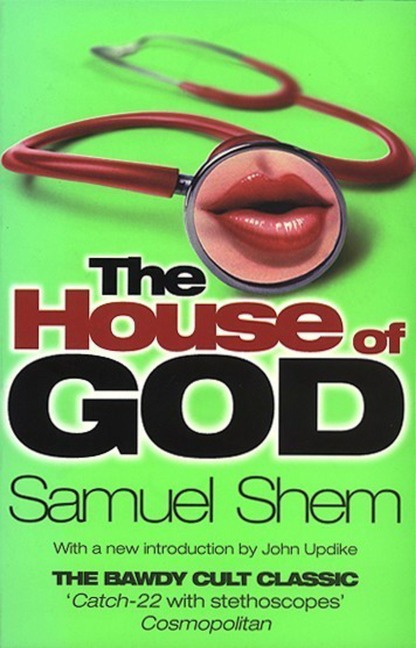 The House of God - Samuel Shem