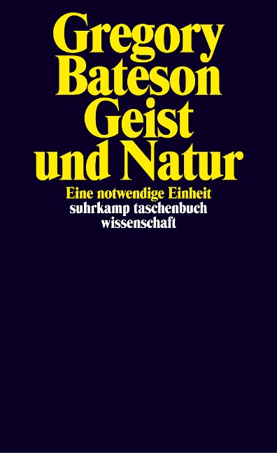 Geist und Natur - Gregory Bateson
