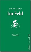 Cover-Bild zum Titel 'Im Feld' von 'Joachim Zelter'