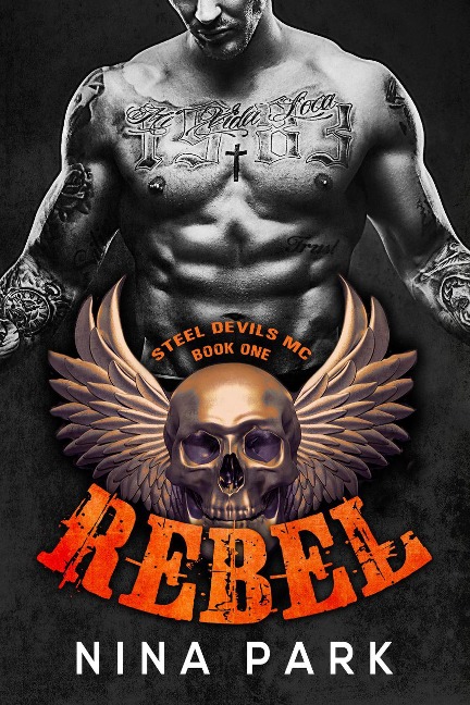 Rebel (Book 1) - Nina Park
