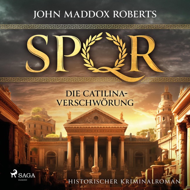 SPQR: Die Catilina-Verschwörung - John Maddox Roberts