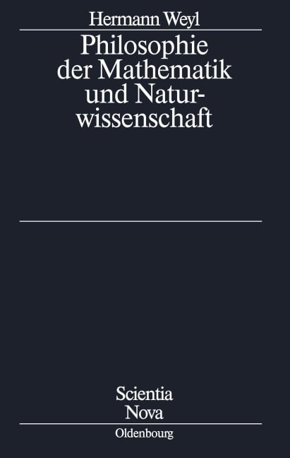Philosophie der Mathematik und Naturwissenschaft - Herrmann Weyl