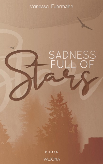 SADNESS FULL OF Stars (Native-Reihe 1) - Vanessa Fuhrmann