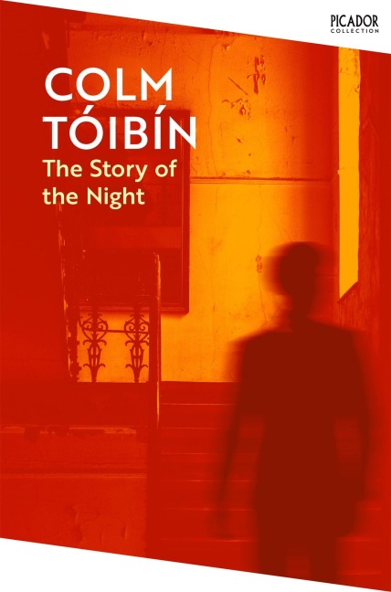 The Story of the Night - Colm Toibin