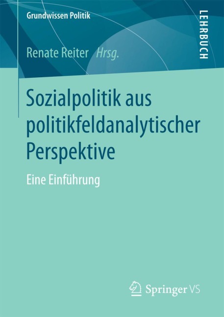 Sozialpolitik aus politikfeldanalytischer Perspektive - 