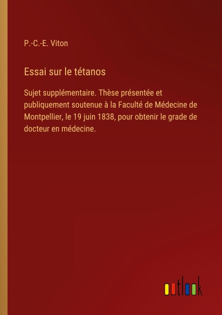 Essai sur le tétanos - P. -C. -E. Viton