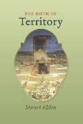 Cover-Bild zum Titel 'The Birth of Territory' von 'Stuart Elden'