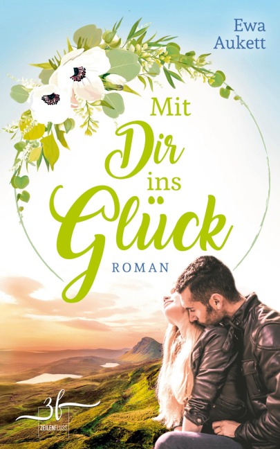 Mit Dir ins Glück - Schottland inklusive - Ewa Aukett