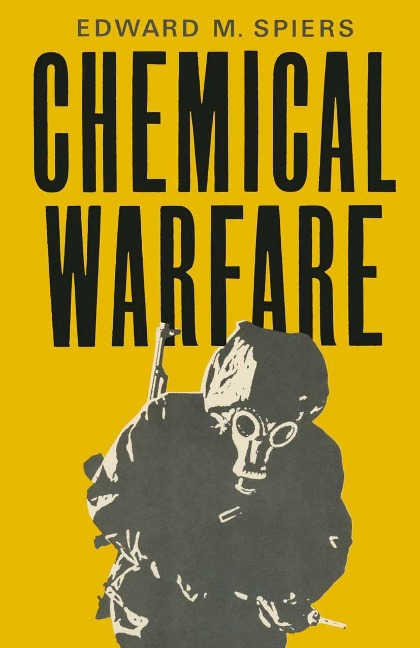 Chemical Warfare - Edward M. Spiers