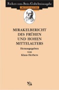 Cover-Bild zum Titel 'Mirakelberichte des frühen und hohen Mittelalters' von ''