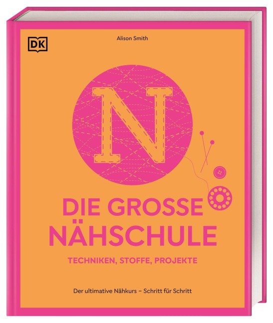 Die große Nähschule - Alison Smith
