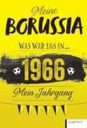 Cover-Bild zum Titel 'Meine Borussia 1966' von 'Ulrich Homann'