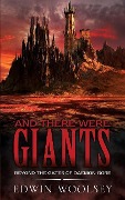 Cover-Bild zum Titel 'And There Were Giants' von 'Edwin Woolsey'