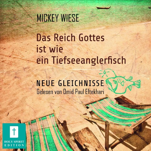 Das Reich Gottes ist wie ein Tiefseeanglerfisch - Mikey Wiese