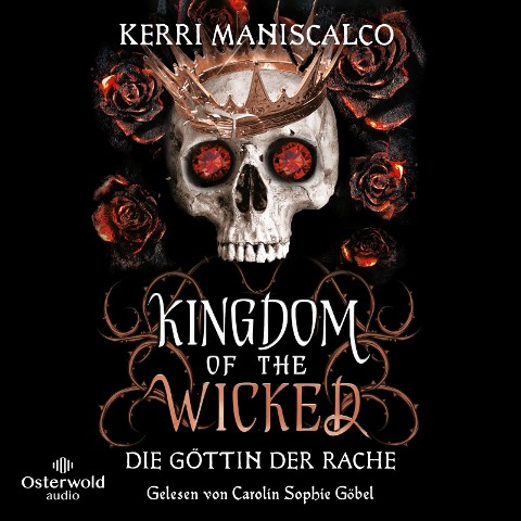 Kingdom of the Wicked ¿ Die Göttin der Rache (Kingdom of the Wicked 3) - Kerri Maniscalco