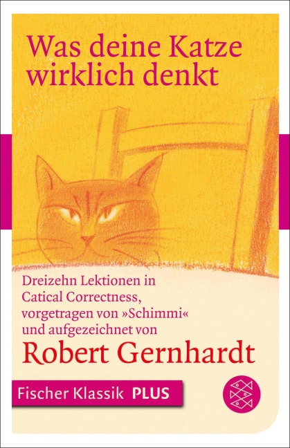 Was deine Katze wirklich denkt - Robert Gernhardt