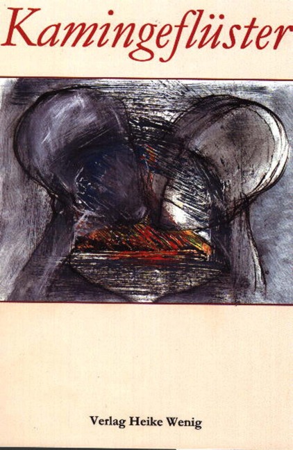 Kamingeflüster - Werner Wenig