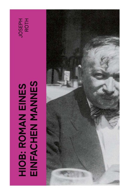 Hiob: Roman eines einfachen Mannes - Joseph Roth