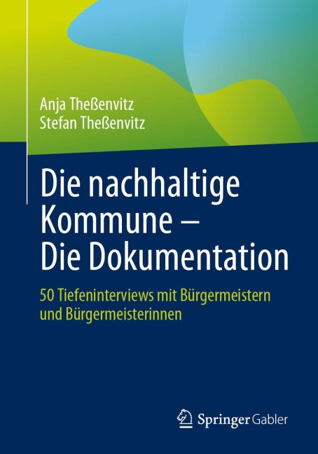 Die nachhaltige Kommune - Die Dokumentation - Anja Theßenvitz, Stefan Theßenvitz