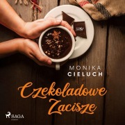 Cover-Bild zum Titel 'Czekoladowe Zacisze tom 1' von 'Monika Cieluch'