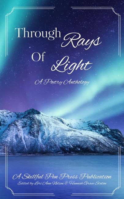 Through Rays of Light - Skillful Pen Press