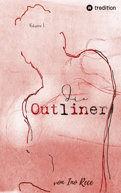Die Outliner Auftakt zur dystopischen New-Adult Trilogie Romance Spannung - Ino Rece