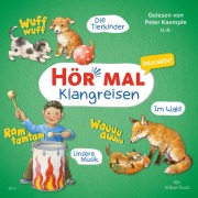 Cover-Bild zum Titel 'Hör mal (Klangreisen): Die Tierkinder, Unsere Musik, Im Wald' von 'Sandra Kunstmann'