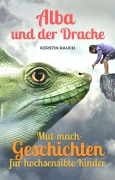 Cover-Bild zum Titel 'Alba und der Drache' von 'Kerstin Rauch'