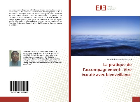 La pratique de l'accompagnement : être écouté avec bienveillance - Jean-Marie Hyacinthe Quenum