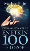 Cover-Bild zum Titel 'Dünyaya Yön Veren En Etkin 100 Filozof' von 'Madsen Pirie'