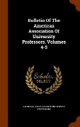Cover-Bild zum Titel 'Bulletin Of The American Association Of University Professors, Volumes 4-5' von ''