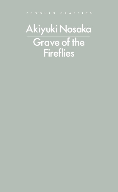 Grave of the Fireflies - Akiyuki Nosaka
