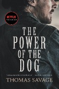 Cover-Bild zum Titel 'The Power of the Dog' von 'Thomas Savage'