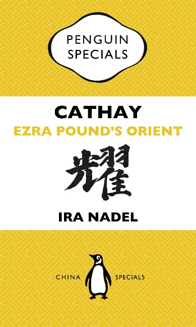 Cathay - Ira Nadel, Ira Nadel
