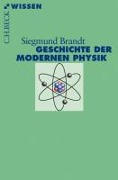 Cover-Bild zum Titel 'Geschichte der modernen Physik' von 'Siegmund Brandt'