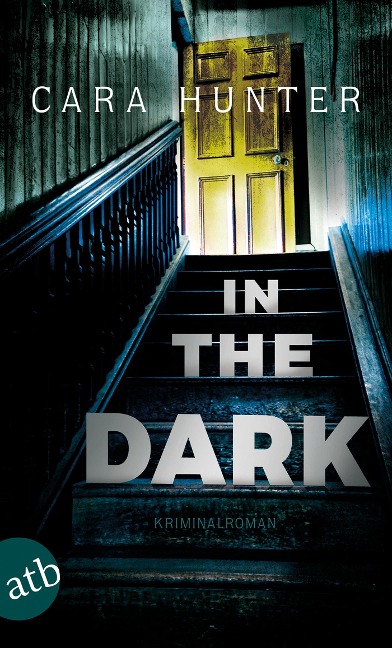 In the Dark - Keiner weiß, wer sie sind - Cara Hunter