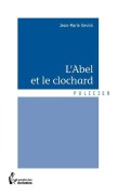 Cover-Bild zum Titel 'L'Abel et le clochard' von 'Jean-Marie Devick'