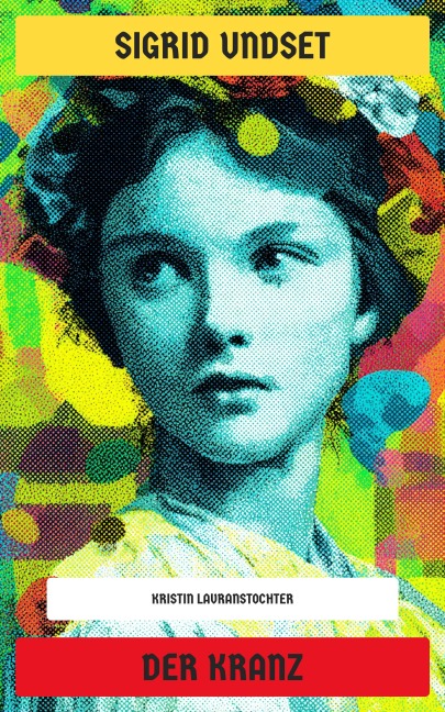 Der Kranz - Sigrid Undset