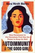 Cover-Bild zum Titel 'Autoimmunity and the Good Girls' von 'Sara Hirsh Bordo'