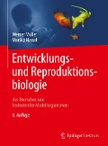 Entwicklungsbiologie und Reproduktionsbiologie des Menschen und bedeutender Modellorganismen - Werner A. Müller, Monika Hassel