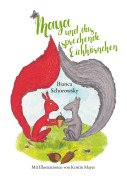 Cover-Bild zum Titel 'Maya und das sprechende Eichhörnchen' von 'Bianca Schorowsky'