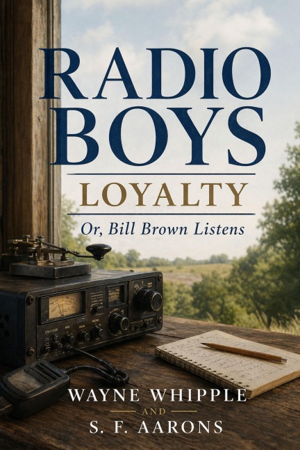 Radio Boys Loyalty - Wayne Whipple
