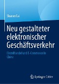 Cover-Bild zum Titel 'Neu gestalteter elektronischer Geschäftsverkehr' von 'Sharon Gai'