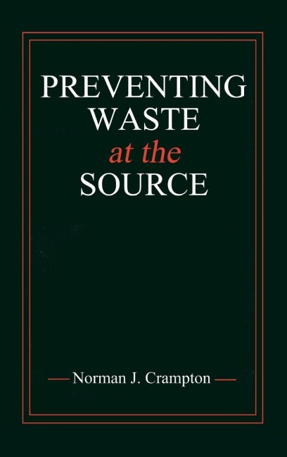 Preventing Waste at the Source - Norman J. Crampton