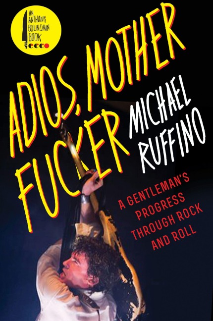 Adios, Motherfucker - Michael Ruffino
