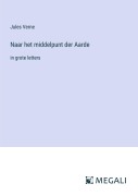 Cover-Bild zum Titel 'Naar het middelpunt der Aarde' von 'Jules Verne'